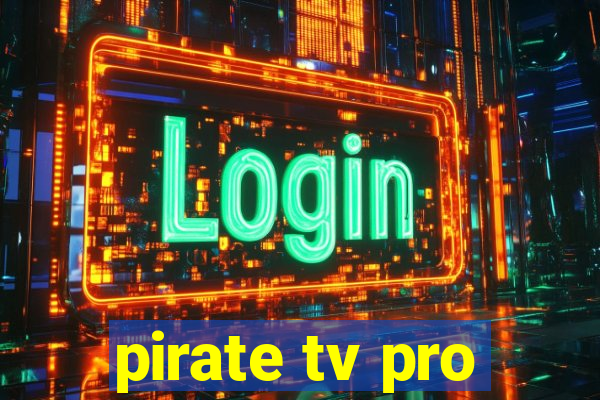 pirate tv pro