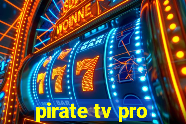 pirate tv pro