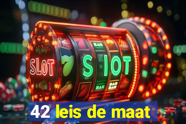 42 leis de maat