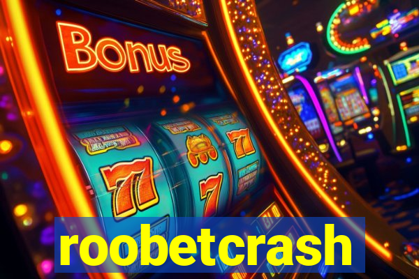 roobetcrash