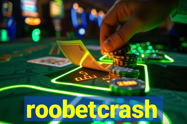 roobetcrash