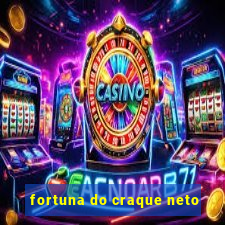 fortuna do craque neto