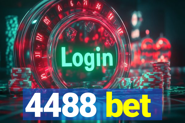 4488 bet