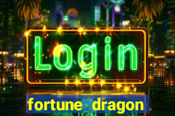 fortune dragon ganho certo demo