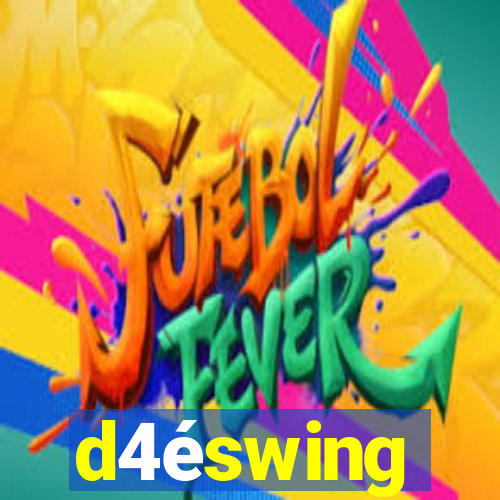 d4éswing