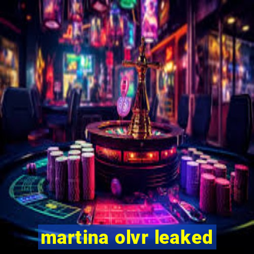 martina olvr leaked