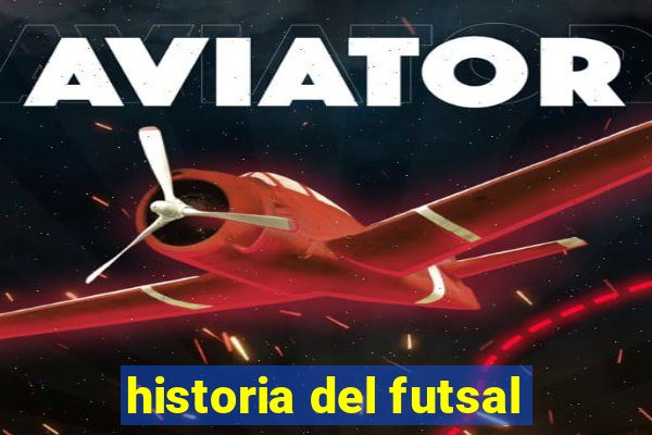 historia del futsal