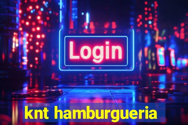 knt hamburgueria