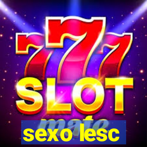 sexo lesc