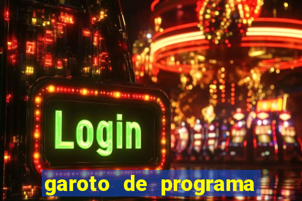 garoto de programa na zona leste