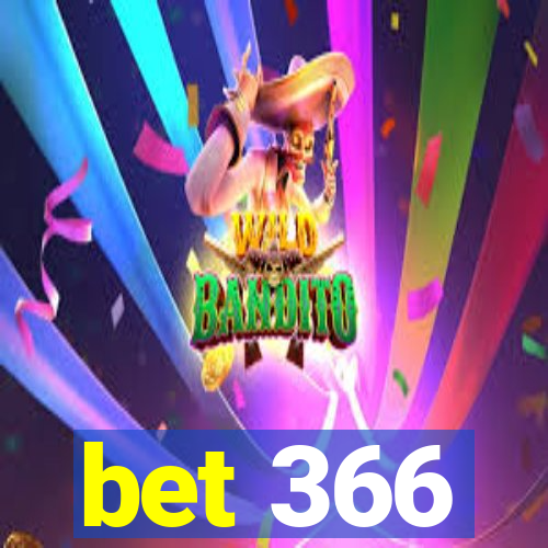 bet 366