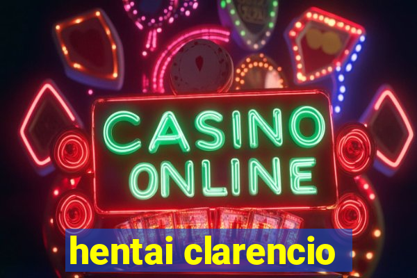 hentai clarencio