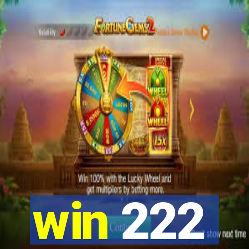 win 222