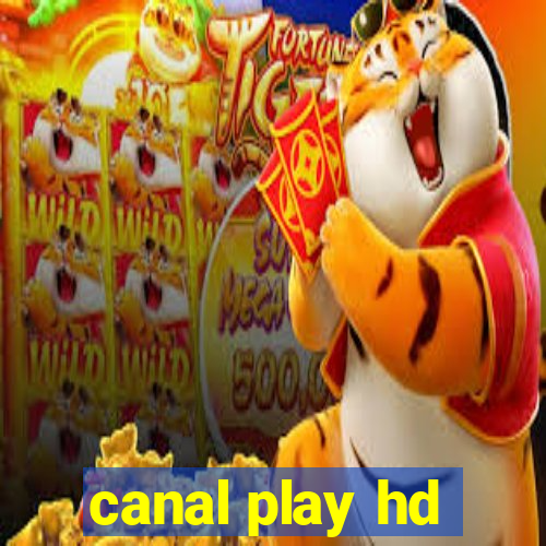 canal play hd