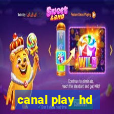 canal play hd