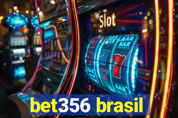 bet356 brasil