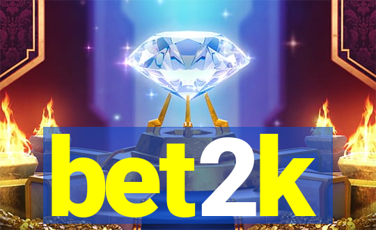 bet2k