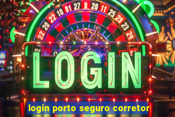 login porto seguro corretor