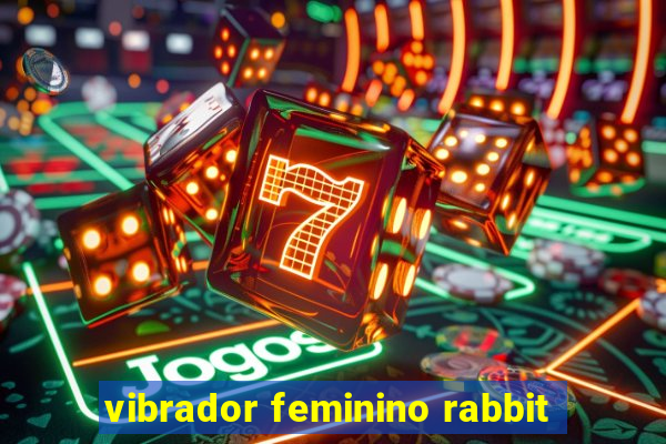 vibrador feminino rabbit