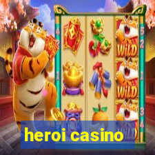 heroi casino