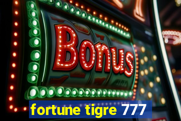 fortune tigre 777