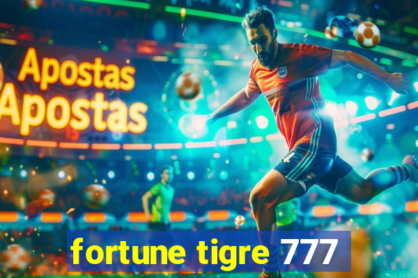 fortune tigre 777