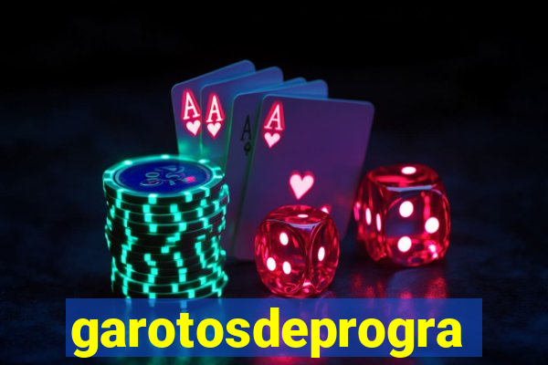 garotosdeprogramas