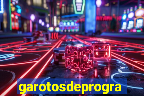 garotosdeprogramas