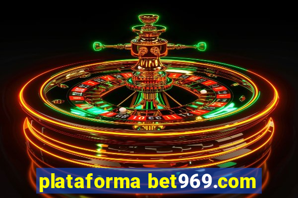 plataforma bet969.com