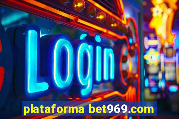 plataforma bet969.com