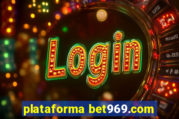 plataforma bet969.com