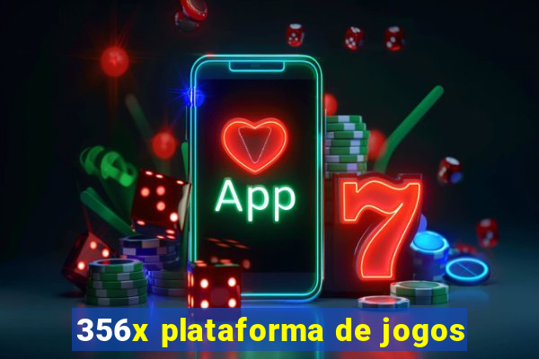 356x plataforma de jogos