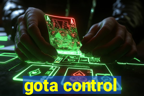 gota control