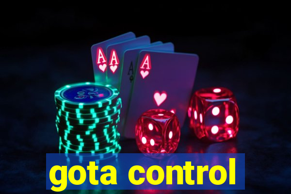 gota control