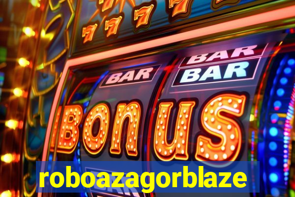 roboazagorblaze