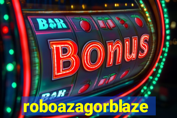 roboazagorblaze