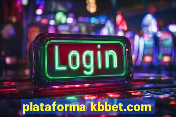 plataforma kbbet.com