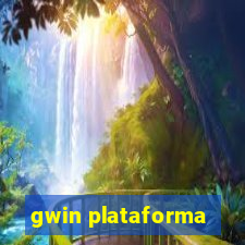 gwin plataforma