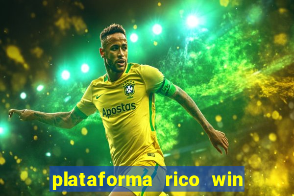 plataforma rico win paga mesmo