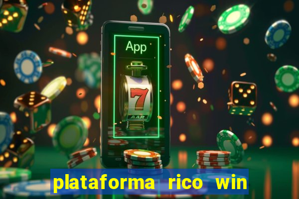 plataforma rico win paga mesmo