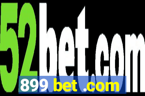 899 bet .com