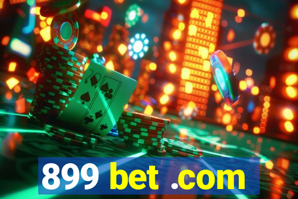 899 bet .com