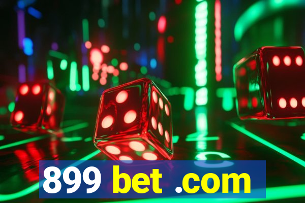 899 bet .com