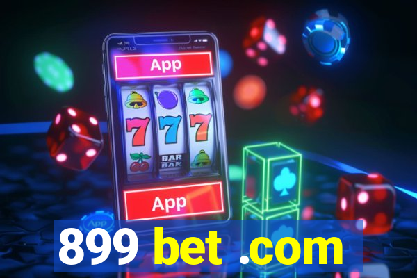 899 bet .com