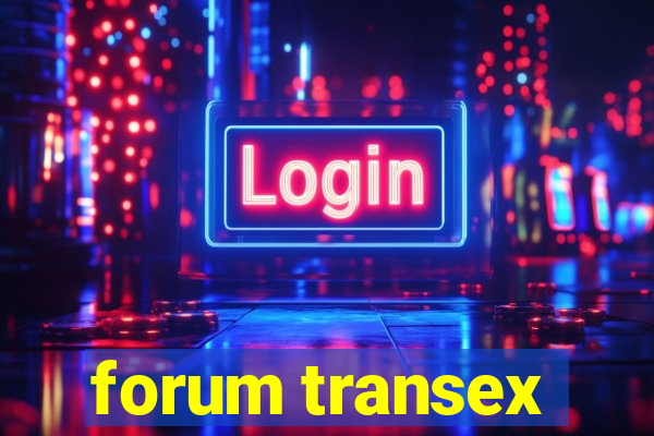 forum transex