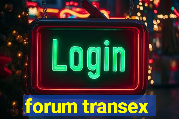 forum transex