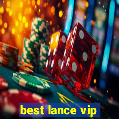 best lance vip