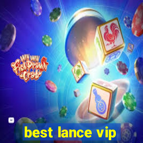 best lance vip