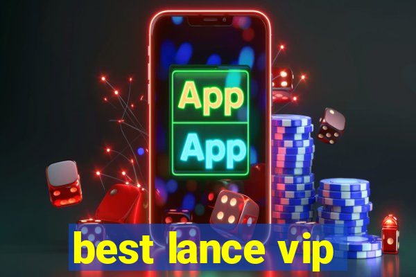 best lance vip