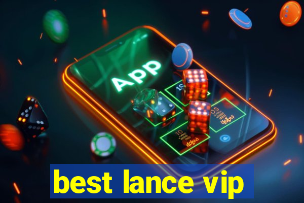 best lance vip